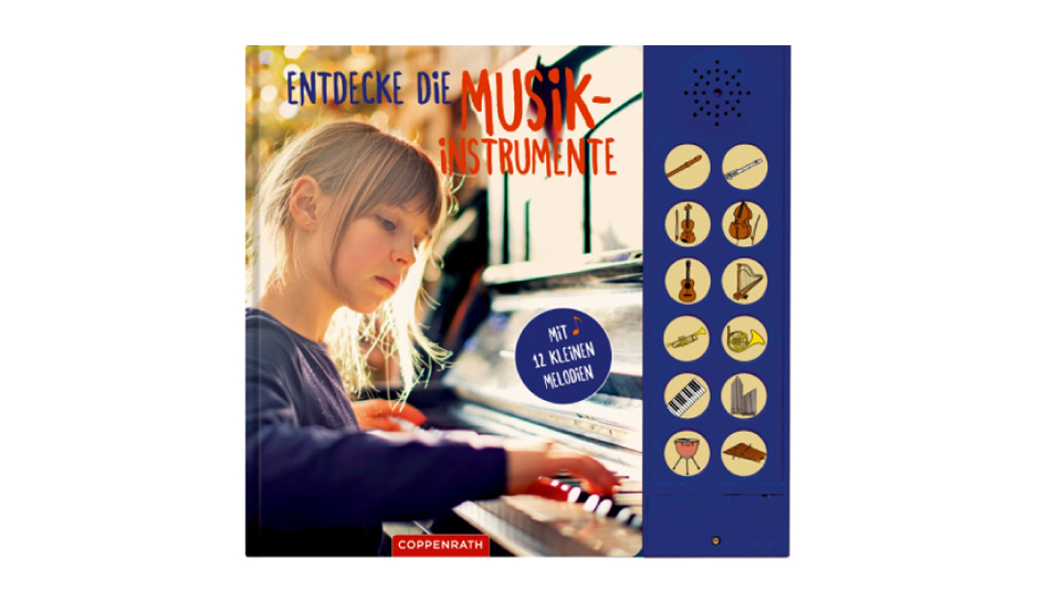 Entdecke die Musikinstrumente: Mit 12 kleinen Melodien | Coppenrath Verlag